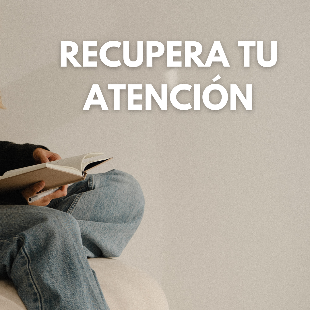 Recupera tu atención - Charla online